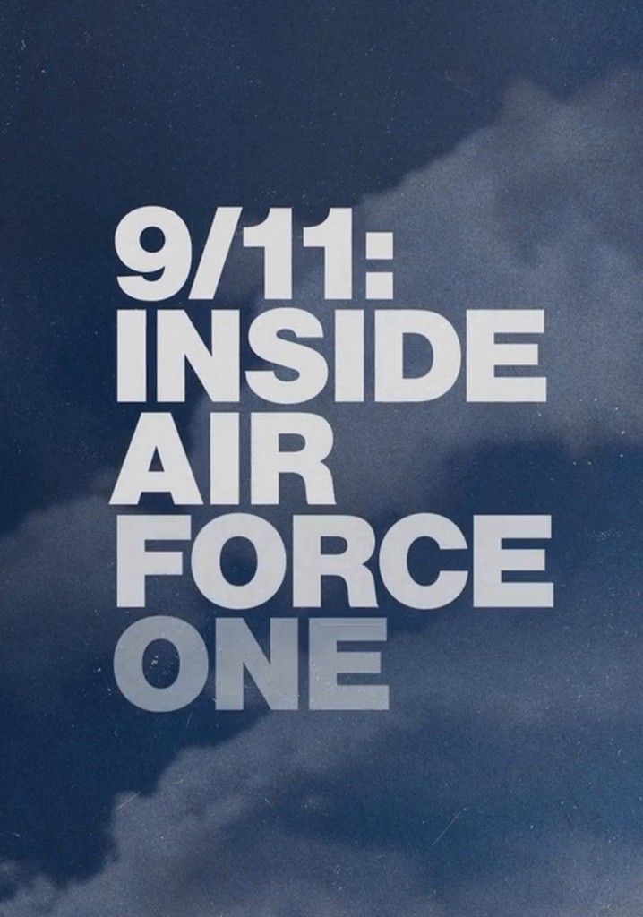9/11 Inside Air Force One streaming online
